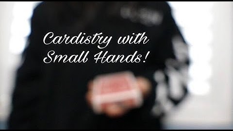 Cardistry with Small Hands!