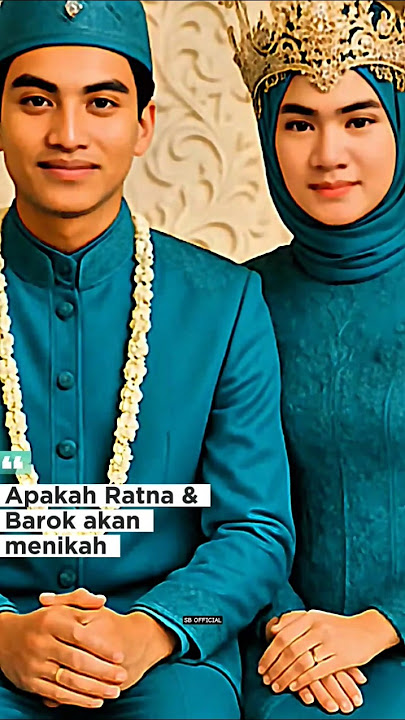 MAMA LELA!!! APAKAH BAROK & RATNA AKAN MENIKAH 🥵