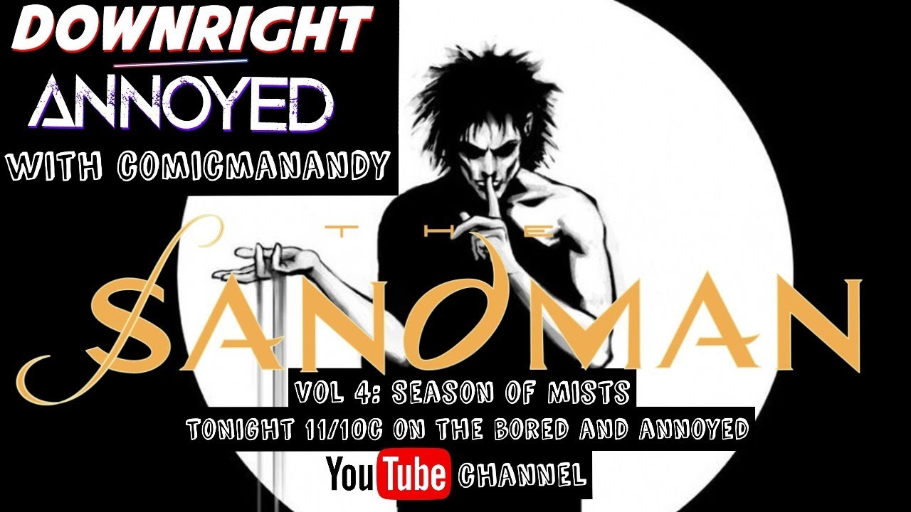 Downright Annoyed with ComicManAndy | The Sandman Vol. 4: Season of Mists