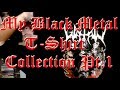 My Black Metal T-Shirt Collection (Part 01)