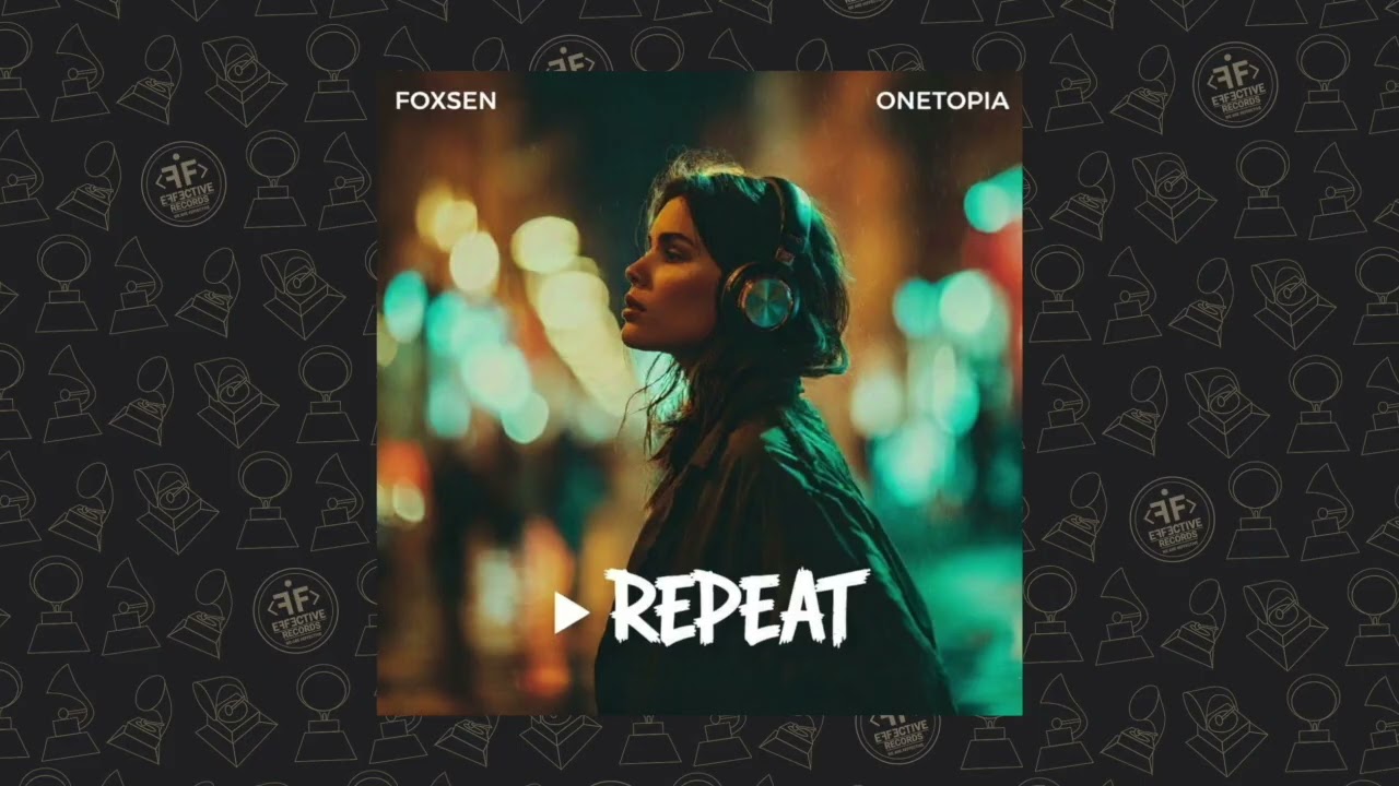 Guarda Foxsen, ONETOPIA - Repeat su YouTube Guarda Foxsen, ONETOPIA - Repeat su YouTube