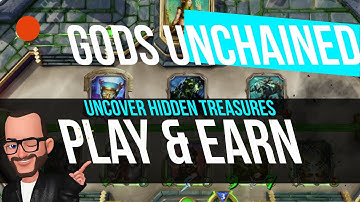 Gods Unchained : Uncover Hidden Treasures : Crypto Game