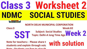 NDMC Class 3 SST worksheet 2 solution Week 2 (16/04/2021) || worksheet 2 Class 3rd sst