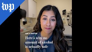 Heres why no amount of alcohol is actually safe