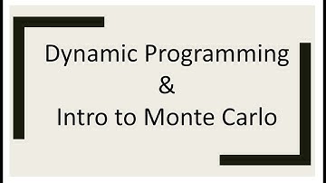 Dynamic Programming| Intro-Monte Carlo | Reinforcement Learning (INF8953DE) | Lecture - 4 | Part - 1