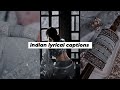 35  aesthetic indian captions/ft indian lyrics/ft indian aesthetics