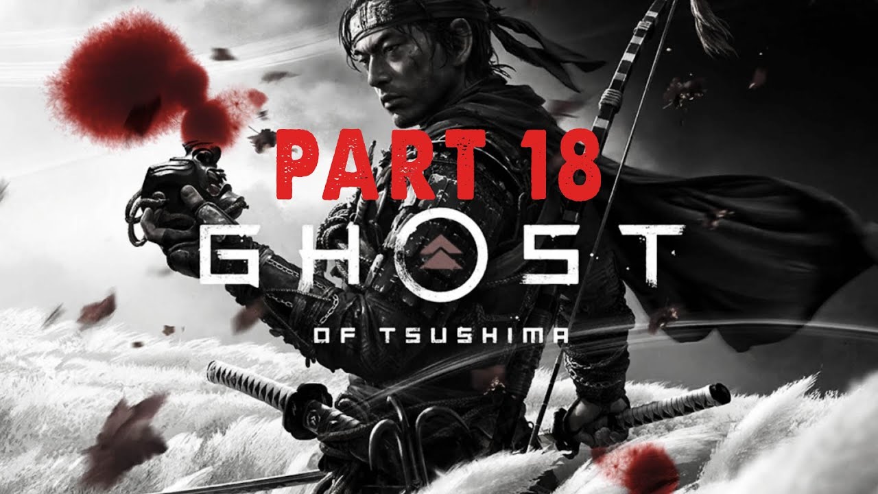 GHOST OF TSUSHIMA Walkthrough Gameplay Part 18 GRAPPLING HOOK (PS4