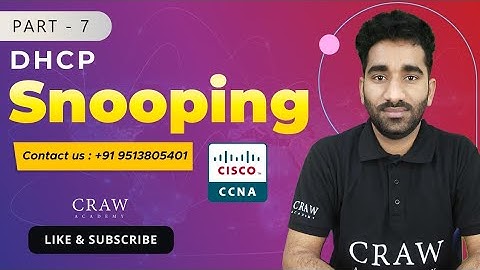68. What is DHCP Snooping | DHCP Snooping | DHCP Snooping Configuration | CCNA 200-301 | Part - 7