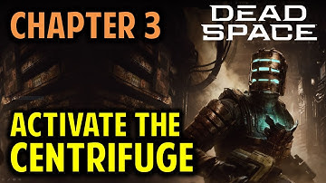 Chapter 3: How to Activate the Centrifuge | Dead Space Remake (2023)