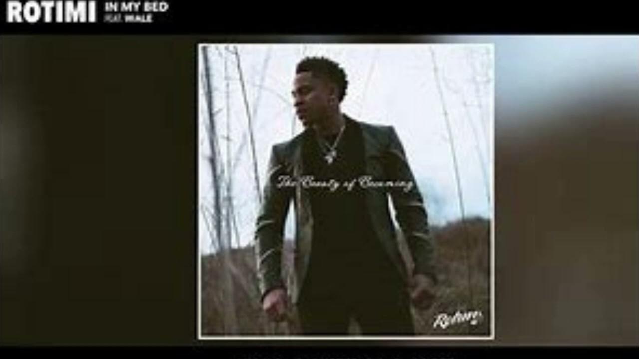 In My Bed (feat. Wale) Rotimi YouTube