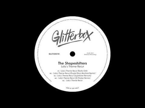 The Shapeshifters 'Lola's Theme Recut' (Superlover Rework)