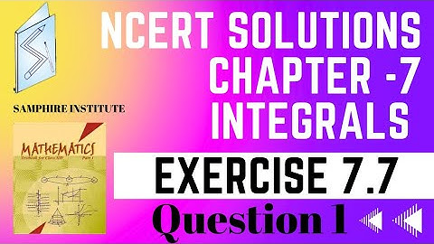 🔹️🔹️maths ncert solutions|class 12|chapter 7 Integrals|exercise 7.7 question 1|cbse🔹️🔹️