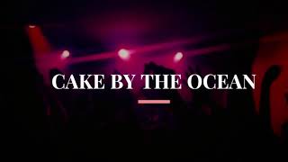 DNCE - Cake By The Ocean English