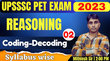 UPSSSC PET EXAM 2023 | REASONING Coding Decoding | Chapter-1 | with Mithlesh sir, L2