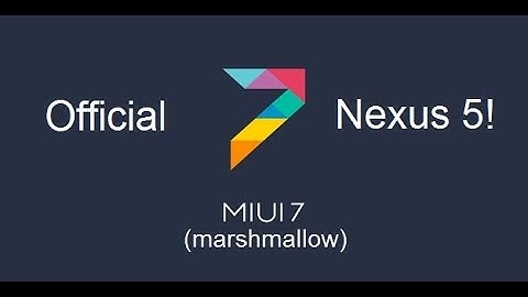 MIUI 7 (Android Marshmallow) | Official | NEXUS 5!!