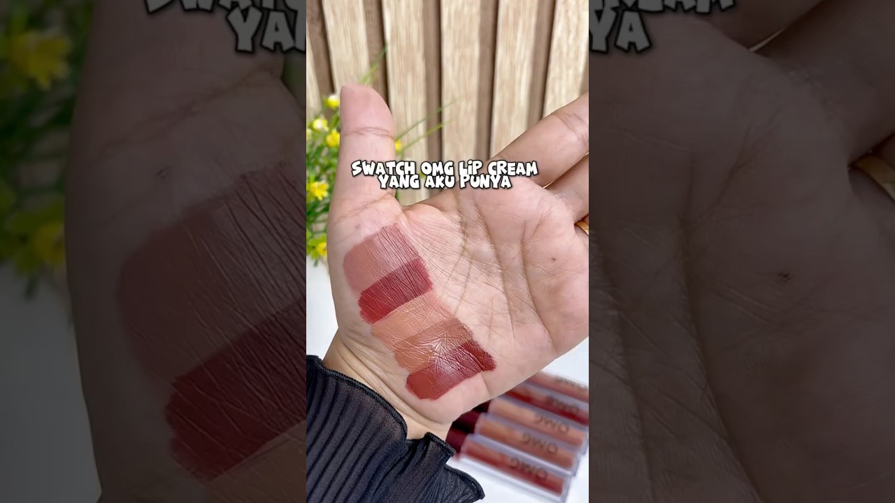 Rekomendasi warna OmG lip cream 