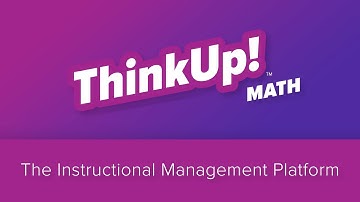 ThinkUp! Math: Instructional Management Platform