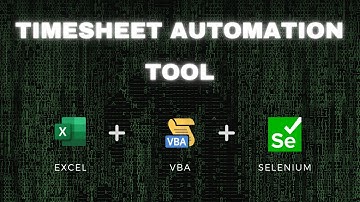 The only Timesheet automation tool you require!!!(Excel + VBA + Selenium)