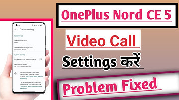 OnePlus Nord CE 5 Video Call kaise kare | How to Use Video Calling Setting 