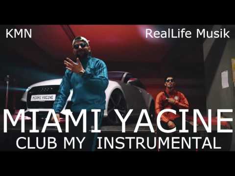 MIAMI YACINE - CLUB M.Y. INSTRUMENTAL (Beat)