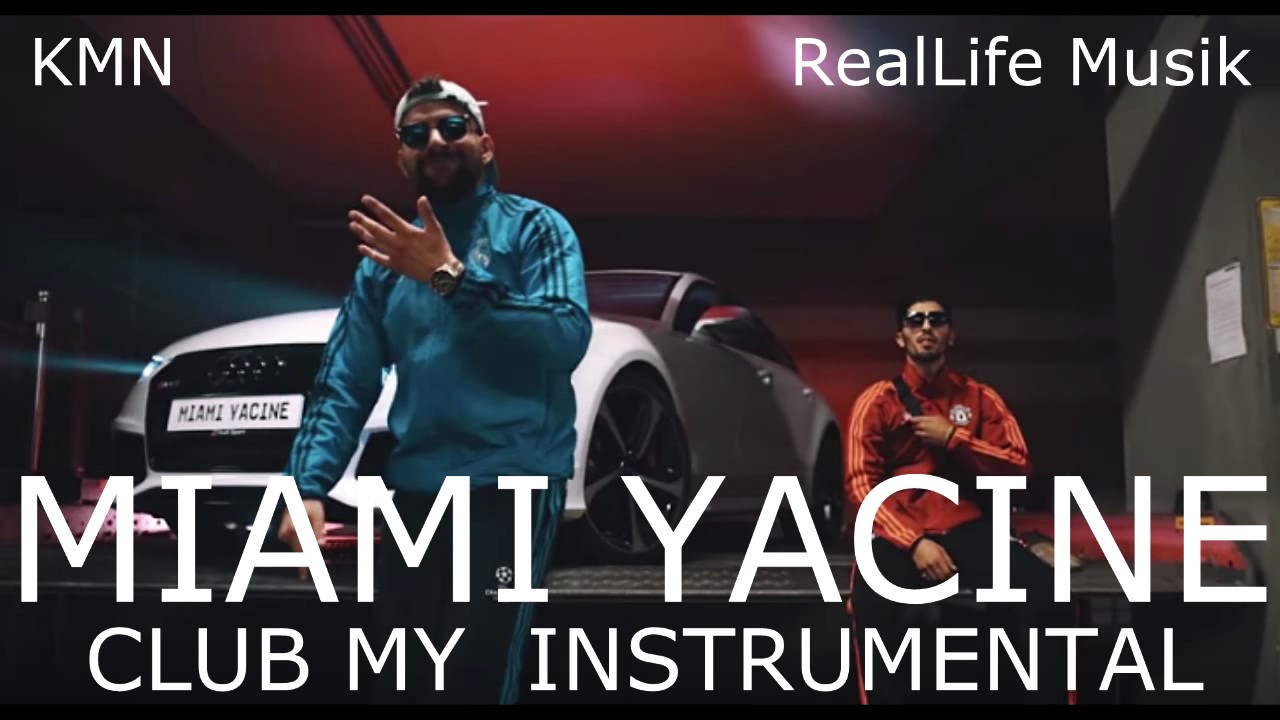 MIAMI YACINE - CLUB M.Y. INSTRUMENTAL (Beat)
