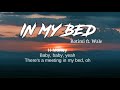 Rotimi - In My Bed -Tiktok Remix (Music Lyrics) ft.Wale