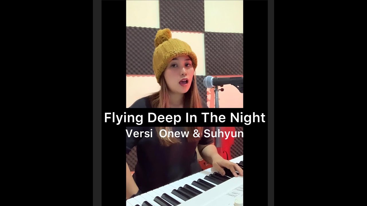 Flying Deep In The Night (깊은 밤을 날아서) - Onew (SHINEE) \u0026 Suhyun (AKMU) Cover By Nia Tobing