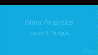 ULMS Alma Analytics Lesson 06 Widgets