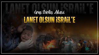 LANET OLSUN | İSRAİL'E