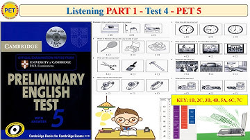PET 5 Listening Part 1 Test 4 (Transcript + Key)