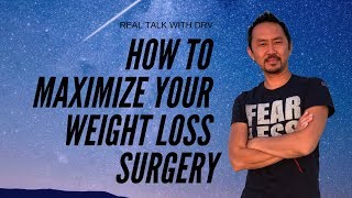 Dr. Explains How To Maximize Your Weight Loss Surgery Results | Must See Before Surgery
