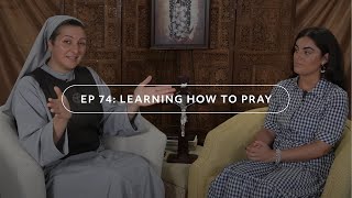 Learning How to Pray (feat. Sr. Therese Maria)