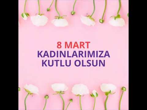 8 Mart Kadınlar Gününüz kutlu olsun!