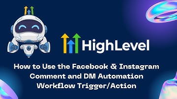 How to Use the Facebook & Instagram Comment and DM Automation Workflow Trigger #gohighlevel