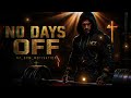 NO DAYS OFF — TRAP & RAP CHRISTIAN GYM 2026 | HARD WORKOUT MOTIVATION MIX