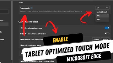 How to Enable Touch Mode in Microsoft Edge (Tablet Optimized UI)