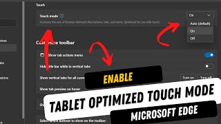 how to enable touch mode in microsoft edge (tablet optimized ui)