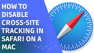 How to Disable Cross-Site Tracking in Safari on Mac (Step by Step)