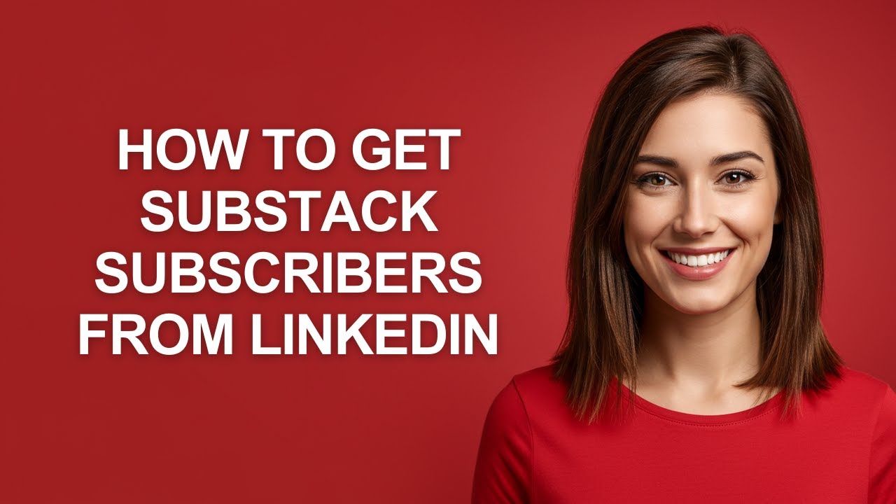 How to Get Substack Subscribers From Linkedin - AshleyHowTo - YouTube