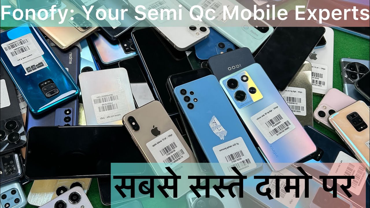 Trusted Semi Qc Mobiles from Fonofy|| सबसे सस्ता सबसे अच्छा stock मिलेगा || लूट ले जाओ ||📌🙌🏻