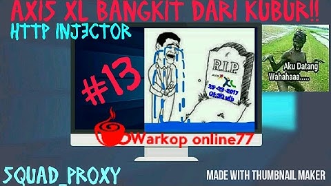 [SQUID PROXY ] HTTPINJECTOR XL AXIZ TERBARU 2017. Area jateng&DIY