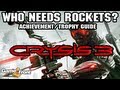 Crysis 3: Who Needs Rockets Achievement Guide