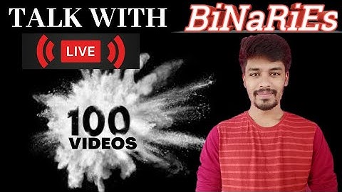 Q & A: Talk With BiNaRiEs | 100th Video Special | First Live