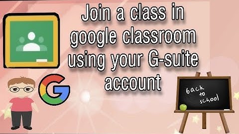 HOW TO ACCESS/JOIN GOOGLE CLASSROOM USING YOUR G-SUITE ACCOUNT AS STUDENT 😇