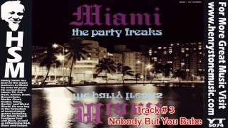 Nobody But You Babe - Miami