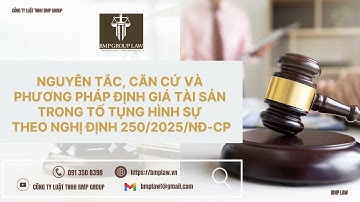 QUY ĐỊNH VỀ ĐỊNH GIÁ TÀI SẢN TRONG TỐ TỤNG HÌNH SỰ THEO NGHỊ ĐỊNH 250/2025/NĐ-CP