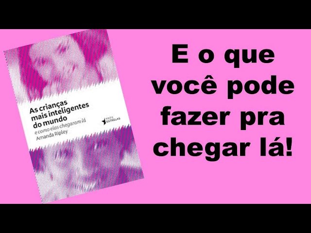 7 das crianças mais inteligentes que já existiram – Fatos