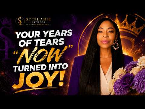 YOUR YEARS OF TEARS "NOW" TURNED INTO JOY! September 🎉