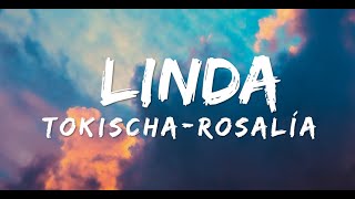 Tokischa, ROSALÍA - Linda (Letra/Lyrics)