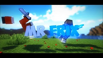 #55 Intro for ~MR FRIX~ {2} (4 in 1) [Mine-imator+PZ & AE]